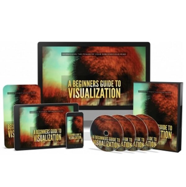 A Beginners Guide to Visualization - Video Course with Resell Rights